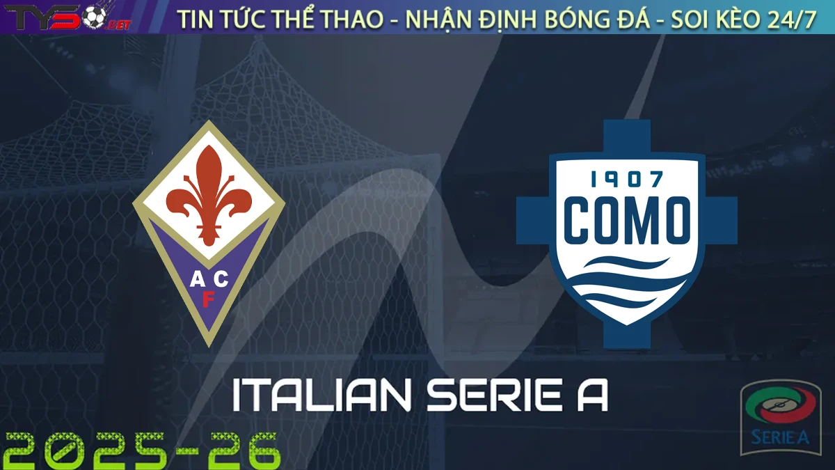 Nhận định Fiorentina vs Como, 02h00 ngày 22/09/2025 – Serie A