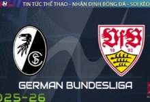 Nhận định Freiburg vs Stuttgart, 20h30 ngày 14/09/2025 Bundesliga