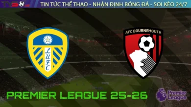 Nhận định Leeds United vs Bournemouth, 21h00 ngày 27/09/2025 – Vòng 6 Ngoại hạng Anh