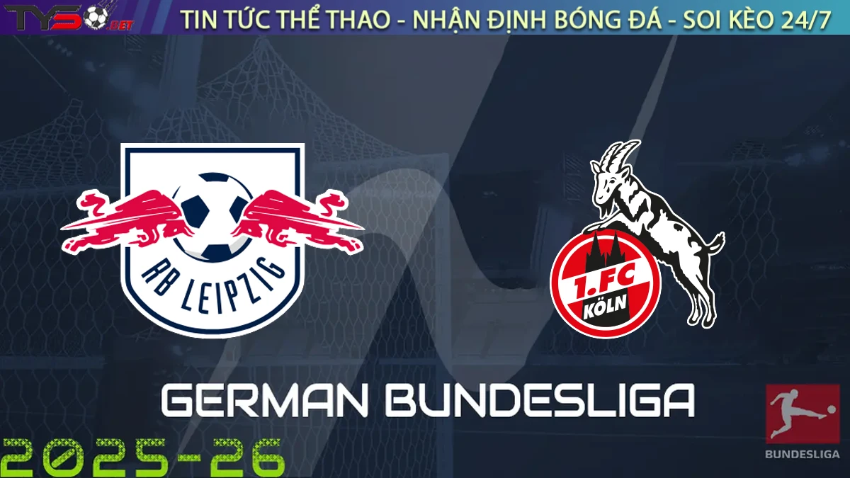 Nhận định Leipzig vs Koln, 23h30 ngày 20/09/2025 – Bundesliga
