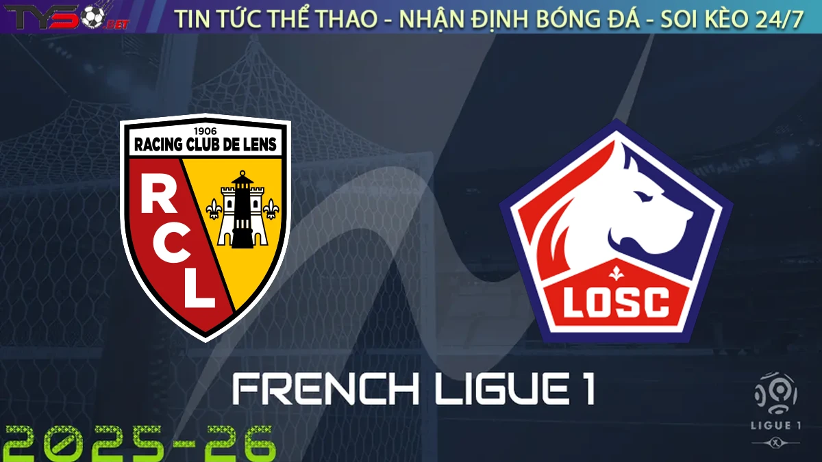 Nhận định Lens vs Lille, 02h05 ngày 21/09/2025 – Ligue 1