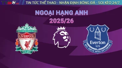 Nhận định Liverpool vs Everton, 18h30 ngày 20/09 – Giải Ngoại Hạng Anh