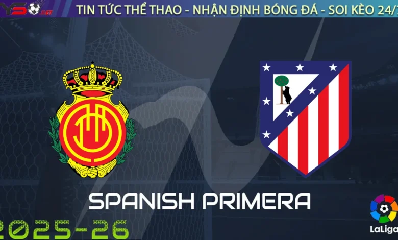 Nhận định Mallorca vs Atletico Madrid, 02h15 ngày 22/09/2025 – La Liga