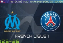 Nhận định Marseille vs PSG, 01h45 ngày 22/09/2025 – Ligue 1