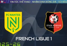 Nhận định Nantes vs Rennes, 22h00 ngày 20/09/2025 – Ligue 1