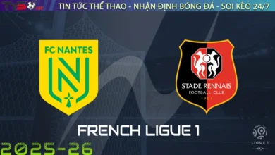 Nhận định Nantes vs Rennes, 22h00 ngày 20/09/2025 – Ligue 1
