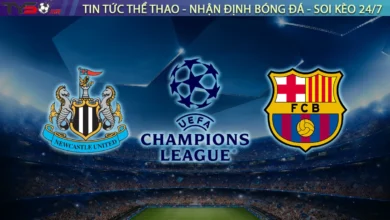Nhận định Newcastle vs Barcelona, 02h00 ngày 19/9 Cúp C1 Châu Âu