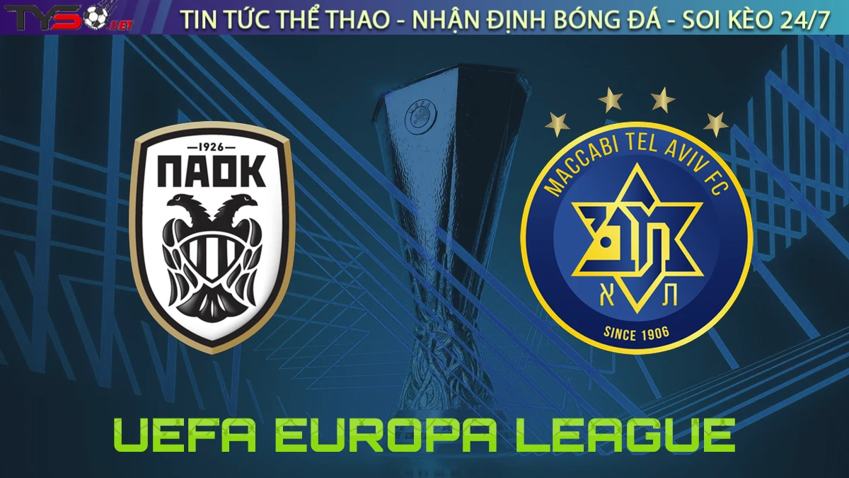Nhận định PAOK vs Maccabi Tel Aviv, 23h45 ngày 24/09/2025 – Europa League