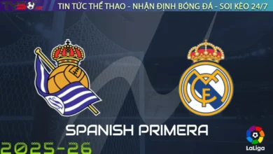 Nhận định Real Sociedad vs Real Madrid, 21h15 ngày 13/09/2025 – La Liga