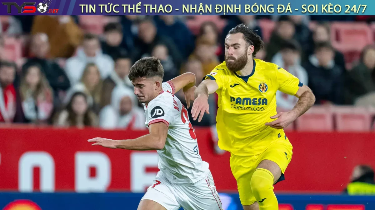 Nhận định Sevilla vs Villarreal, 02h30 ngày 24/09/2025 – Vòng 6 La Liga