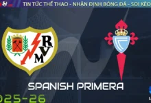 Nhận định Vallecano vs Celta Vigo, 02h00 ngày 22/09/2025 – La Liga