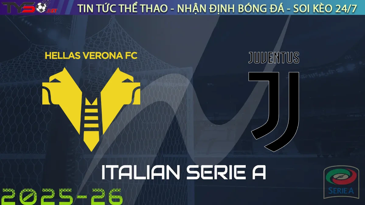 Nhận định Verona vs Juventus, 23h00 ngày 20/09/2025 – Serie A