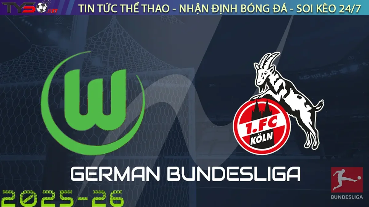 Nhận định Wolfsburg vs Koln, 20h30 ngày 14/09/2025 Bundesliga