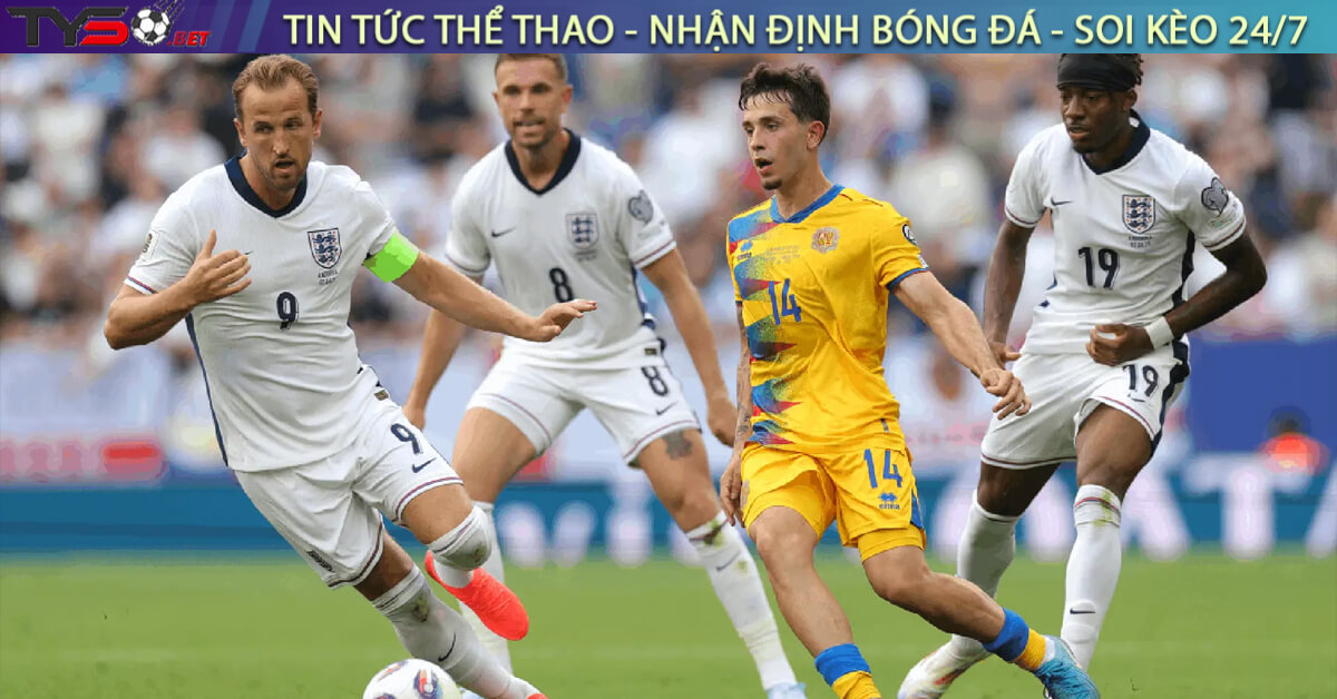 Nhận định Anh vs Andorra, 23h00 ngày 06/09 – Vòng loại World Cup 2026