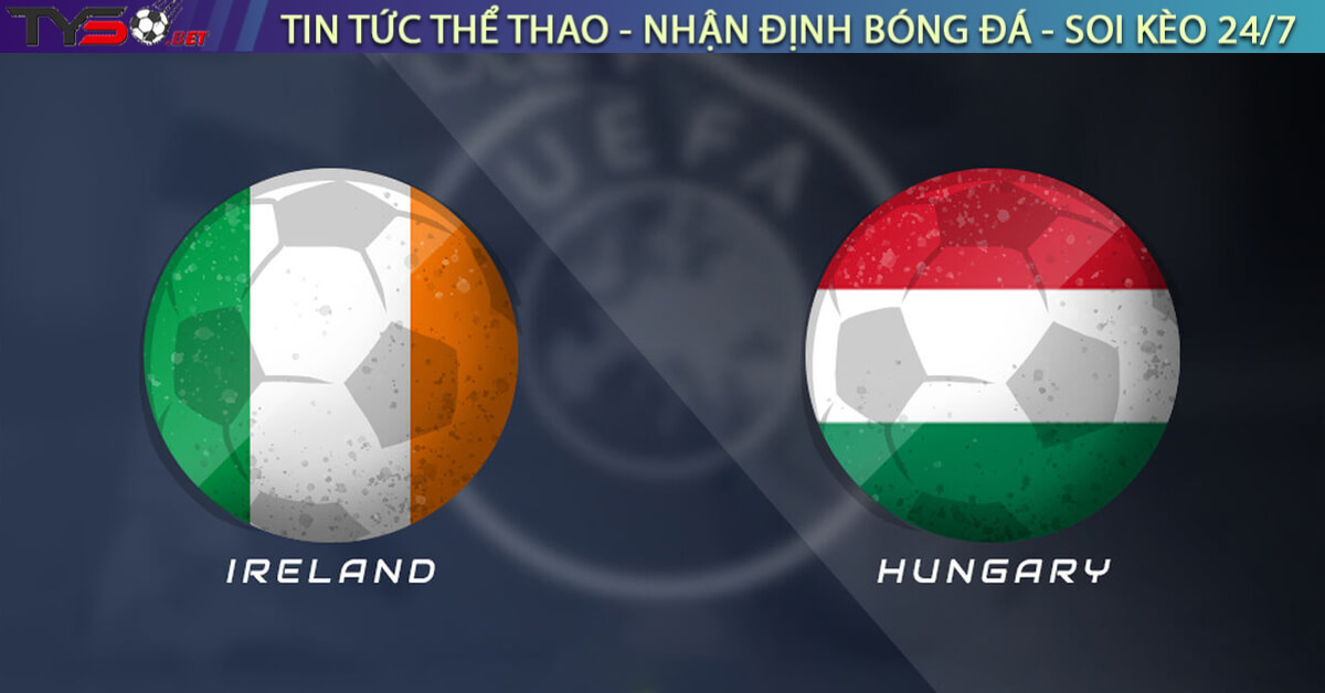 Nhận định Ireland vs Hungary, 01h45 ngày 07/09/2025 – Vòng loại World Cup 2026