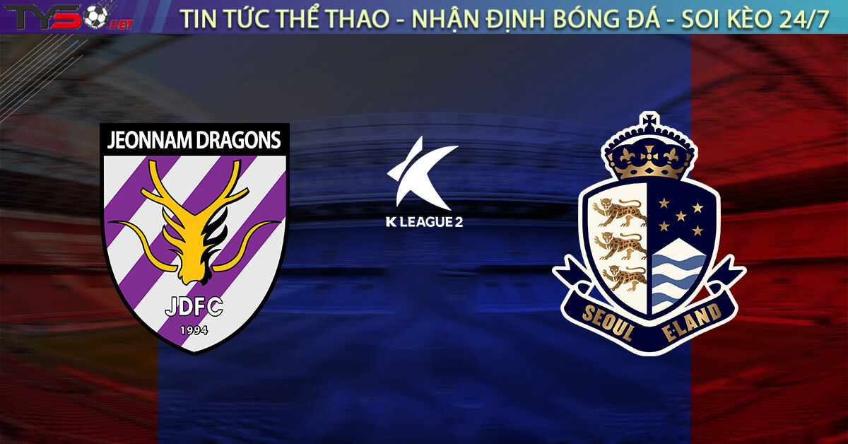 Nhận định Jeonnam Dragons vs Seoul E-Land FC, 17h00 ngày 06/09 – K League 2