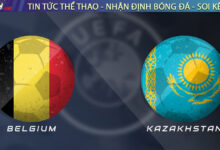 Nhận định Bỉ vs Kazakhstan, 01h45 ngày 08/09/2025 – Vòng loại World Cup 2026