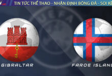 Nhận định Gibraltar vs Quần đảo Faroe, 01h45 09/09 – Vòng loại World Cup 2026