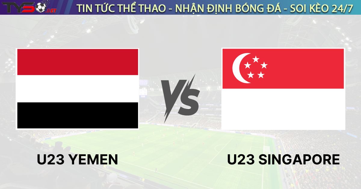 Nhận định bóng đá U23 Yemen vs U23 Singapore, 16h00 ngày 03/09/2025