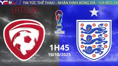 Nhận định Latvia vs Anh (1h45 ngày 15/10) – Vòng loại World Cup 2026 khu vực châu Âu