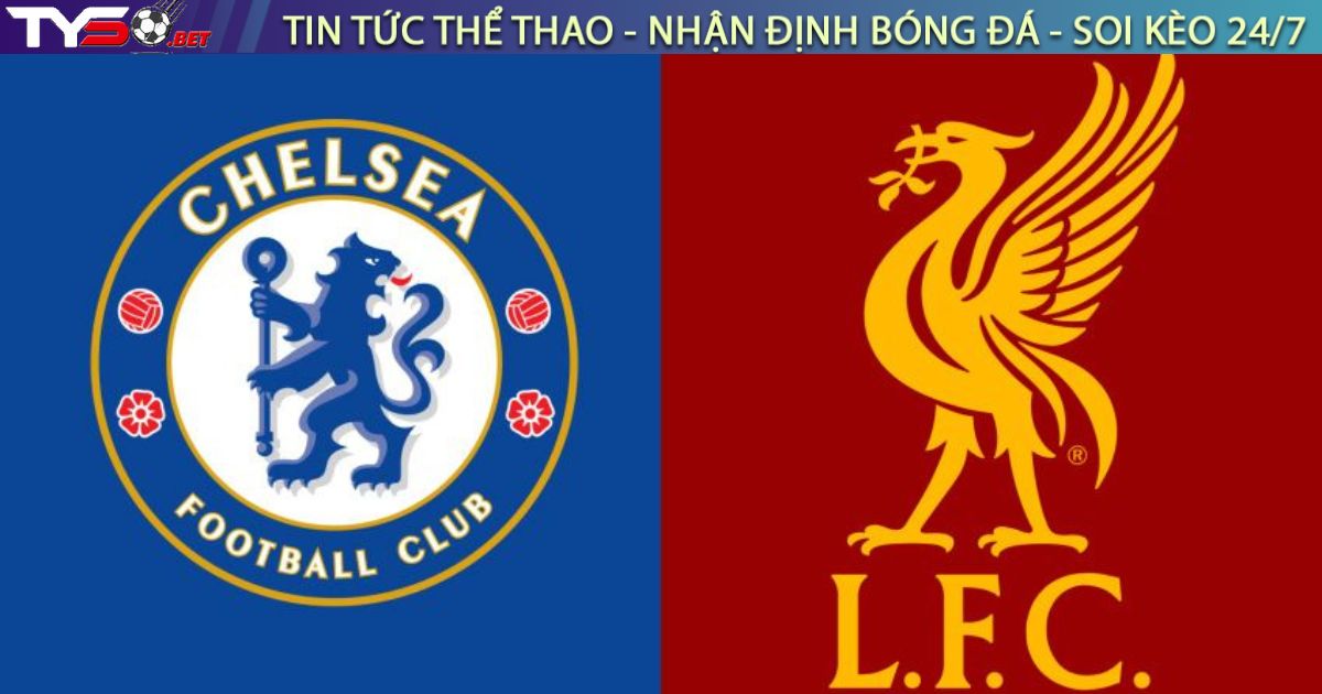 Nhận định bóng đá Chelsea vs Liverpool, 23h30 ngày 04/10/2025 – Premier League