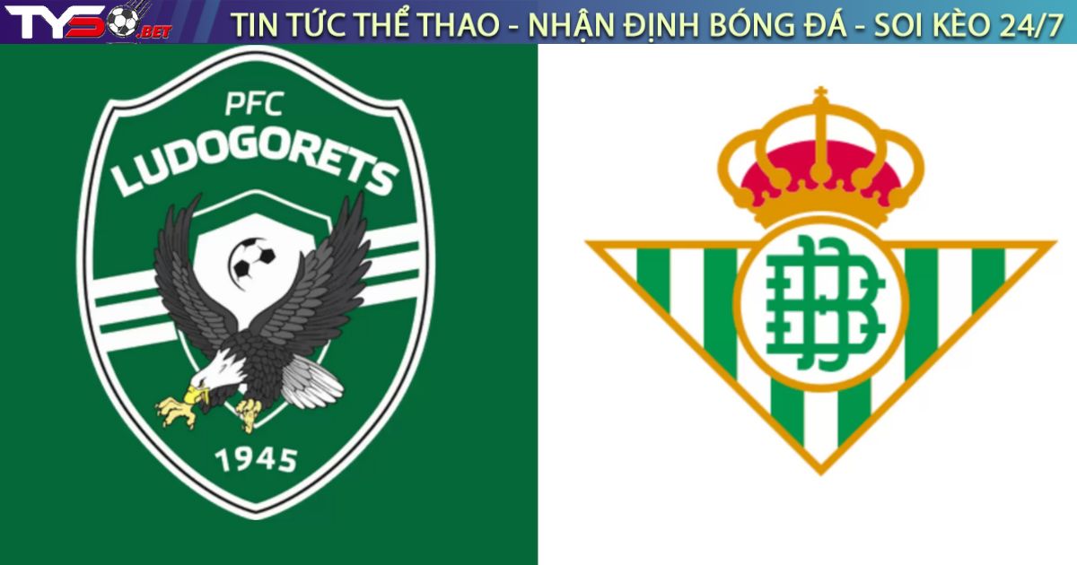 Nhận định bóng đá Ludogorets vs Real Betis, 23h45 ngày 02/10/2025 – Europa League
