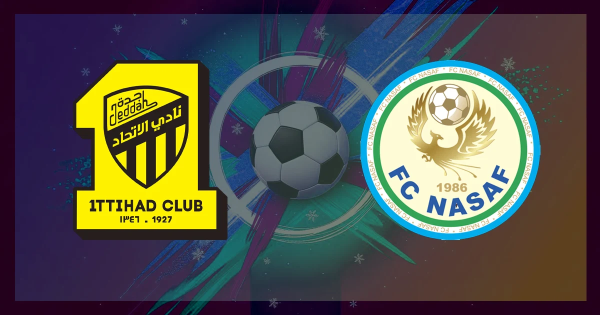 Nhận định Al-Ittihad FC vs Nasaf, 01h15 ngày 24/12: Sức mạnh 100% tại Jeddah