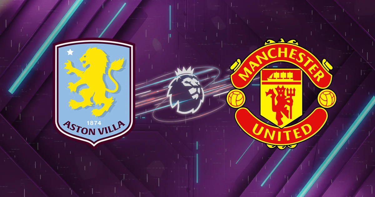 Nhận định Aston Villa vs Manchester United (23h30 ngày 21/12): Đại chiến Villa Park