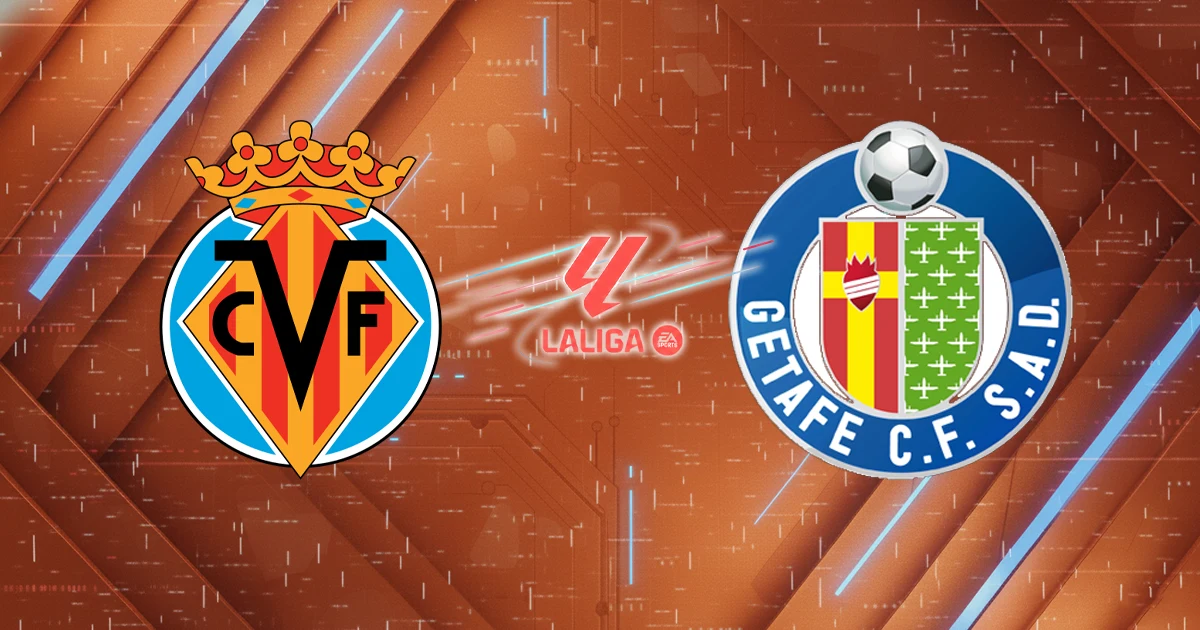 Villareal vs Getafe 20:00 06/12/2025, VĐQG Tây Ban Nha: Khó lường cuộc đối đầu "Tàu ngầm vàng"