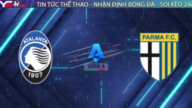Nhận định Atalanta vs Parma, 21h00 ngày 25/01: Sức mạnh hủy diệt tại Gewiss