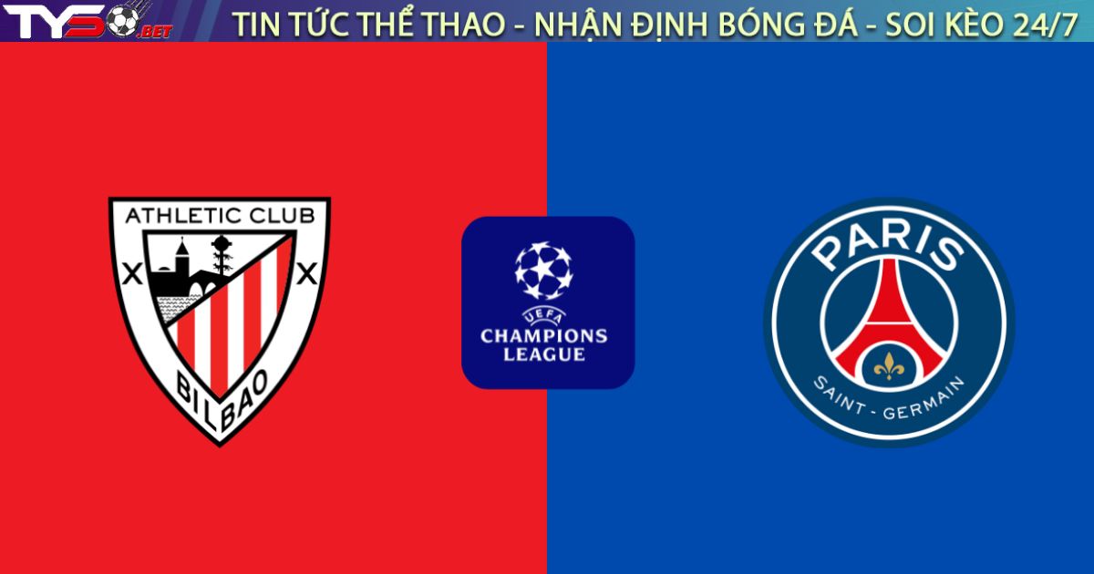 Nhận định Athletic Club vs Paris Saint-Germain, 03h00 ngày 11/12: Bản lĩnh nhà Vua