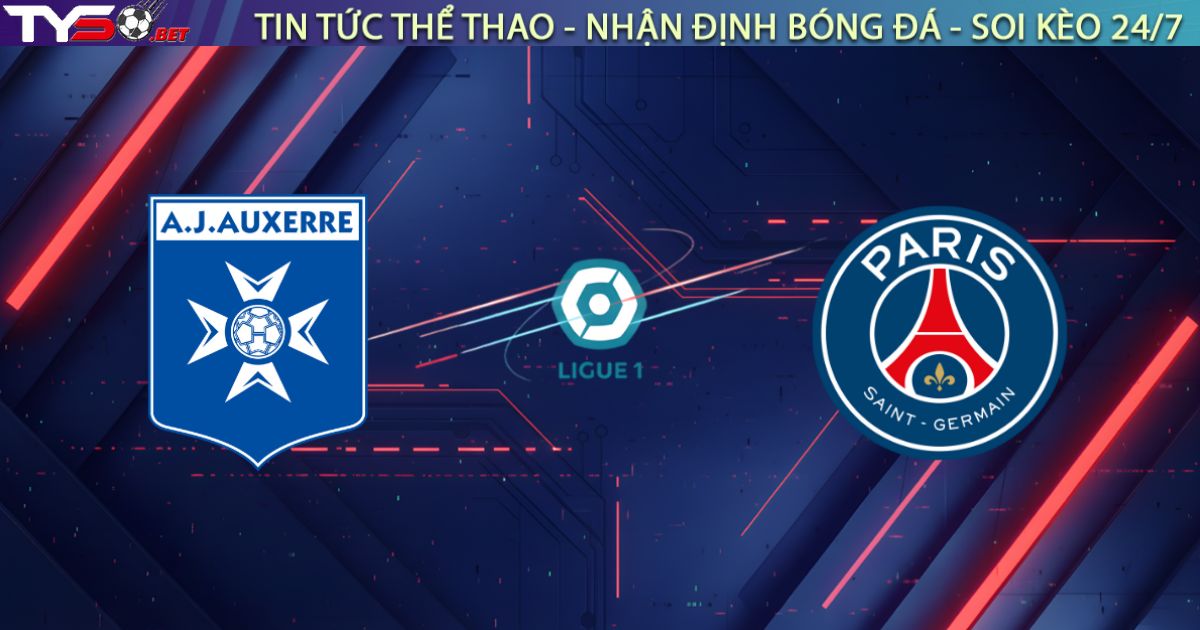 Nhận định Auxerre vs PSG, 02:00 ngày 24/01/2026: Gã nhà giàu đi dạo hay cú ngã ngựa?