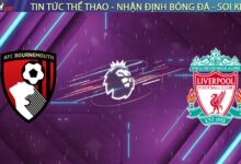 Nhận định Bournemouth vs Liverpool, 00h30 ngày 25/01: Bẫy rập tại Vitality