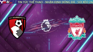 Nhận định Bournemouth vs Liverpool, 00h30 ngày 25/01: Bẫy rập tại Vitality