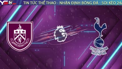 Nhận định Burnley vs Tottenham (22h00 ngày 24/01/26): Gà Trống Vượt Ải Turf Moor?