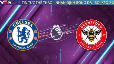 Nhận định Chelsea vs Brentford (22h00, 17/01): Hiệu ứng "tướng mới" tại Stamford Bridge