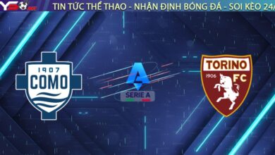 Nhận định Como vs Torino: "Đại gia" hồ nước đấu "Xe bus" thành Turin