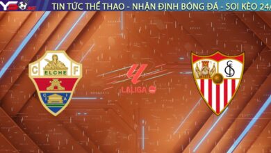 Nhận định Elche vs Sevilla, 03:00 ngày 20/01/2026: Rượt đuổi tại Martínez Valero