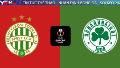 Nhận định Ferencváros vs Panathinaikos (03h00 ngày 23/01): Chia điểm tại Groupama Arena