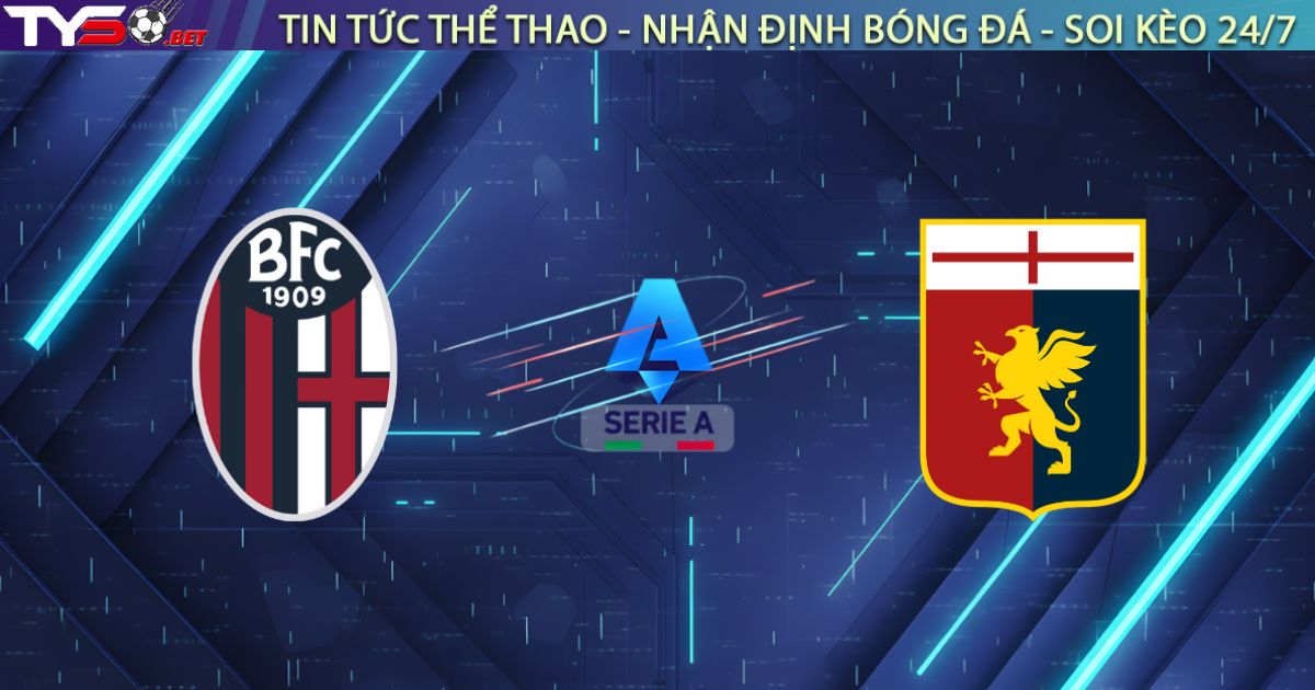 Nhận định Genoa vs Bologna (21h00, 25/01/26): Cái bẫy tại Luigi Ferraris