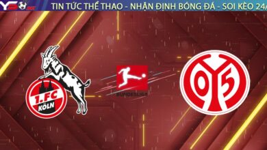 Nhận định Köln vs Mainz 05, 21:30 ngày 17/01: Điểm tựa sân nhà