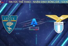 Nhận định Lecce vs Lazio (02h45 ngày 25/01): "Đại bàng" sa lầy tại Via del Mare?