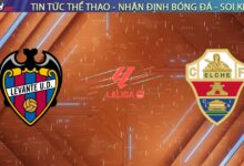 Nhận định Levante vs Elche, 03:00 ngày 24/01/2026: Khách "hiến máu" nhân đạo