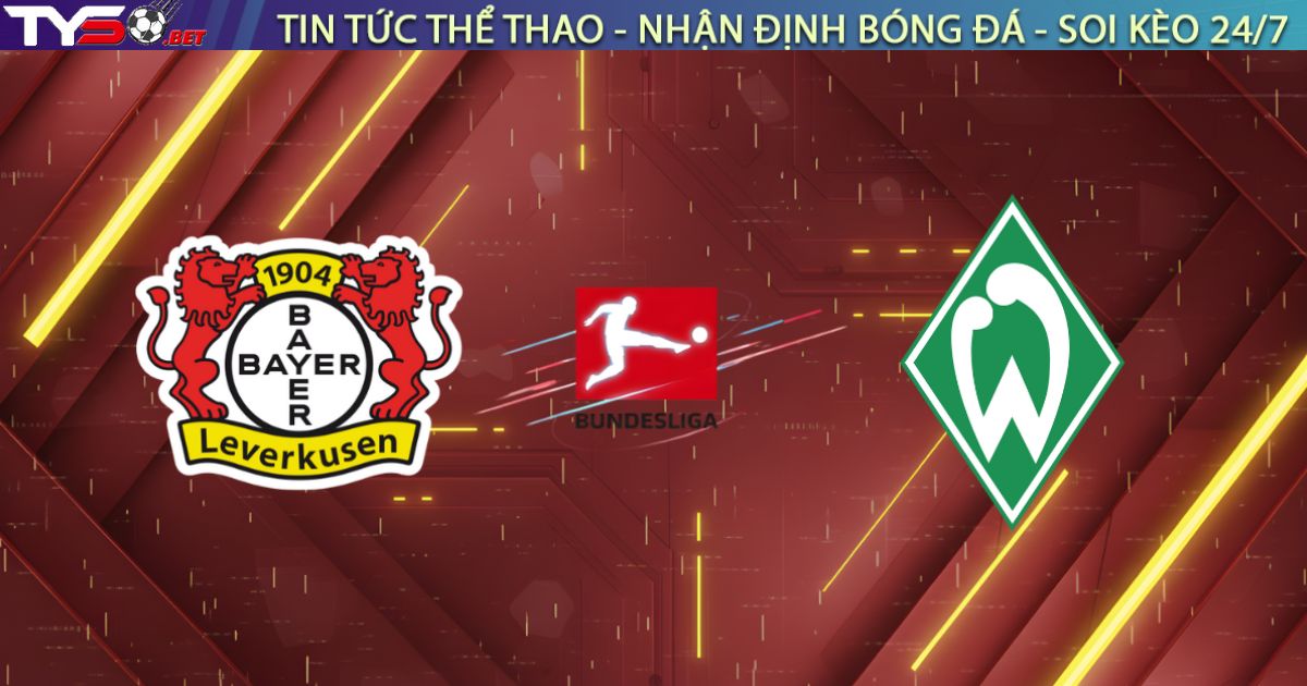 Nhận định Leverkusen vs Bremen, 21:30 ngày 24/01/26: BayArena mở hội