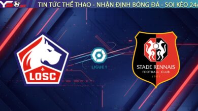 Nhận định Lille vs Rennes (03:05, 04/01): "Chó ngao" sa bẫy tại hang ổ?