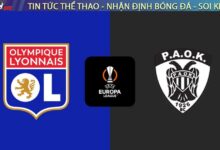 Nhận định Lyon vs PAOK (03:00, 30/01): Đại chiến "Sư tử" và "Đại bàng" tại Europa League