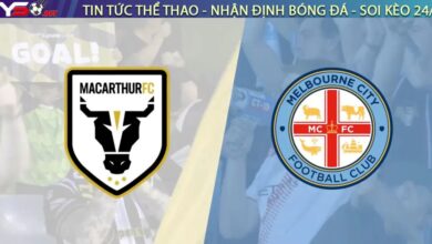 Nhận định Macarthur FC vs Melbourne City, 15h35 ngày 24/01: "Đàn bò" nổi điên