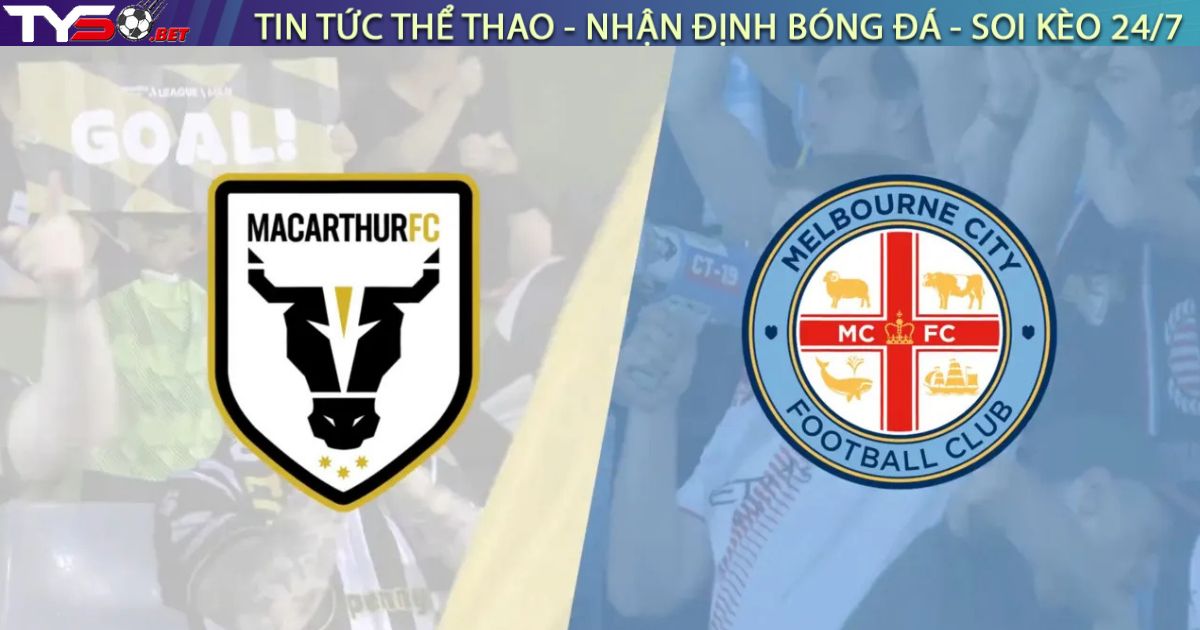 Nhận định Macarthur FC vs Melbourne City, 15h35 ngày 24/01: "Đàn bò" nổi điên