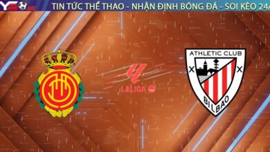 Nhận định Mallorca vs Athletic Club, 03:00 ngày 18/01: Hiểm địa Son Moix