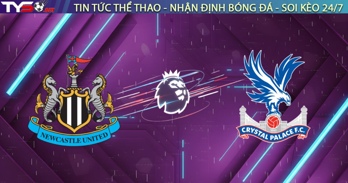 Nhận định Newcastle vs Crystal Palace (22:00, 04/01): Pháo đài St. James’ Park